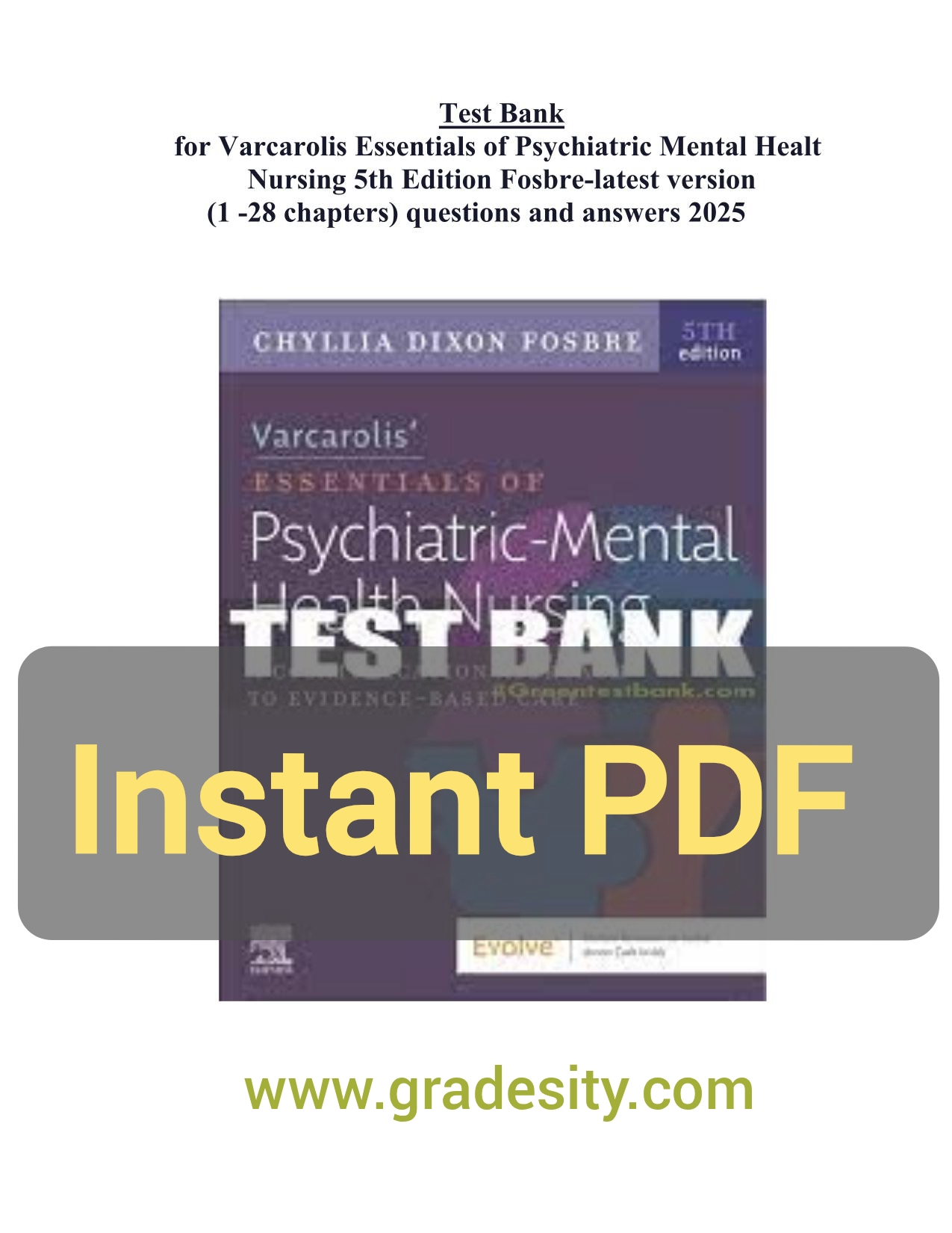 Access Test Bank for Varcarolis Essentials of Psychiatric Mental Health Nursing 5th Edition All 28 Chapters