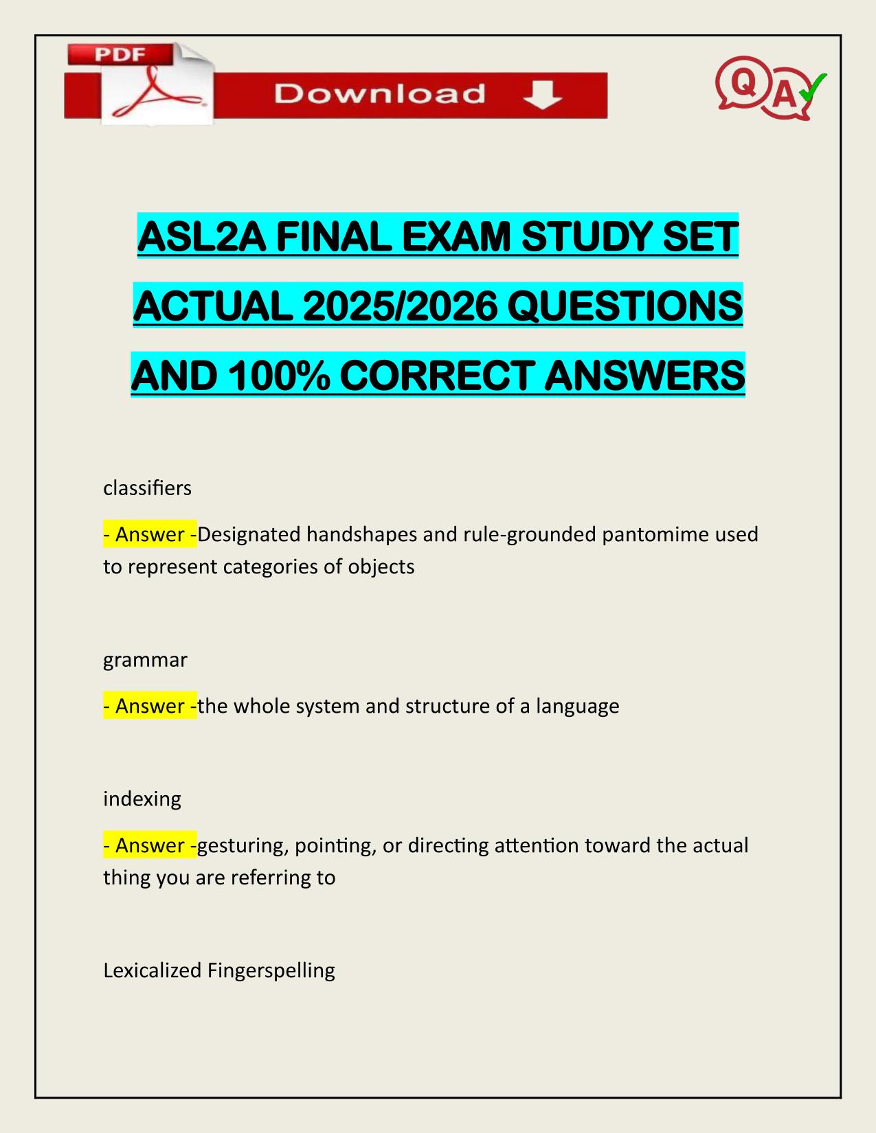 ASL2A FINAL EXAM STUDY SET ACTUAL 2025/2026 UPDATED