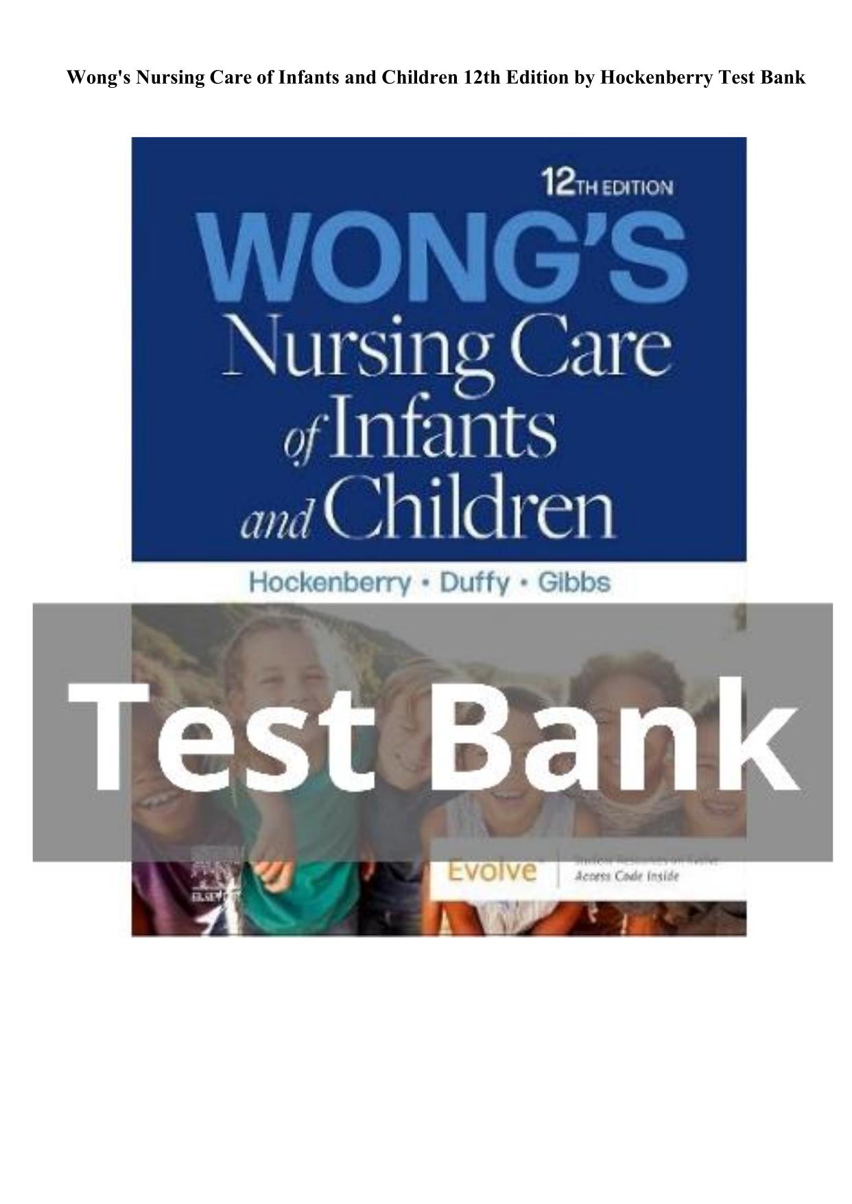 Testbank for Wong's Nursing Care of Infants and Children 12th Edition by Hockenberry ISBN: 9780323776707 