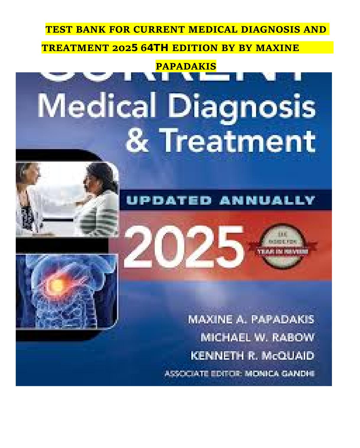 TEST BANK For Current Medical Diagnosis & Treatment 2025 Update 64th Ed By Maxine Papadakis All Chapters ISBN 9781266266232