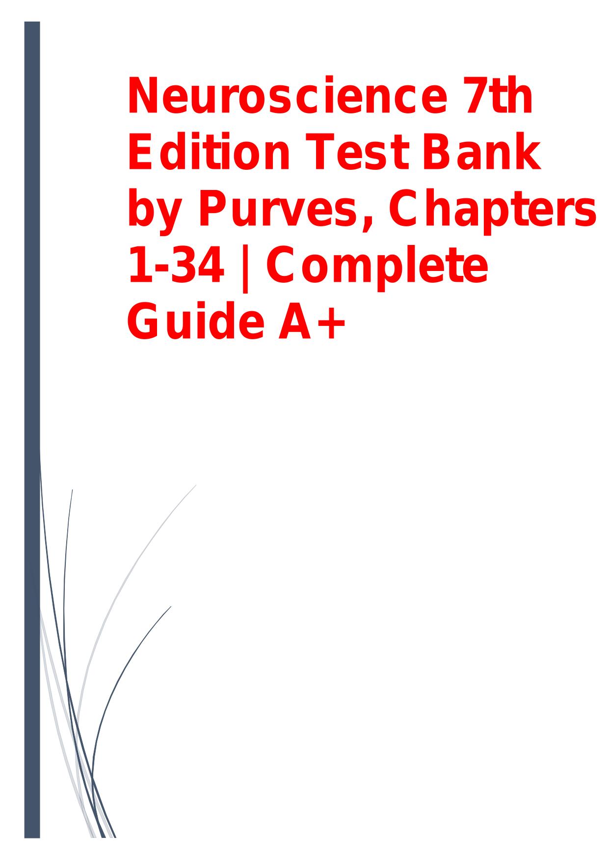 Test Bank for Neuroscience 7th Edition Test Bank by Purves. ISBN: 9780197616246. Latest Update