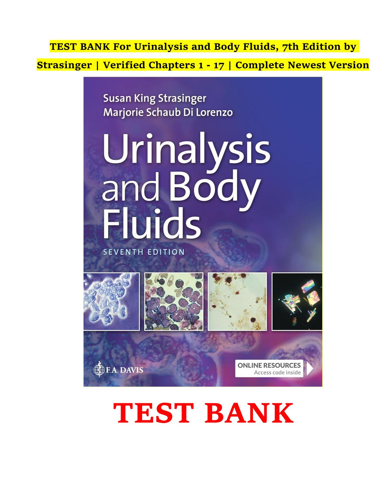 TEST BANK For Urinalysis and Body Fluids, 7th Edition by Strasinger, ISBN: 9781719645379.