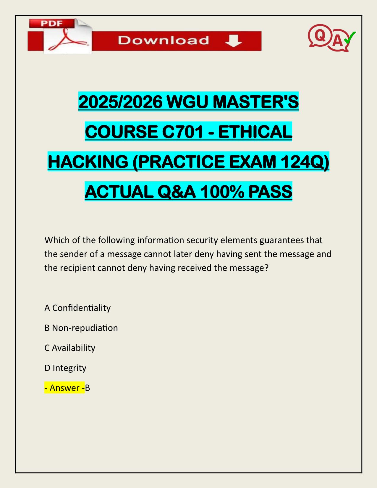 2025/2026 WGU MASTER'S COURSE C701 - ETHICAL HACKING (PRACTICE EXAM 124Q)