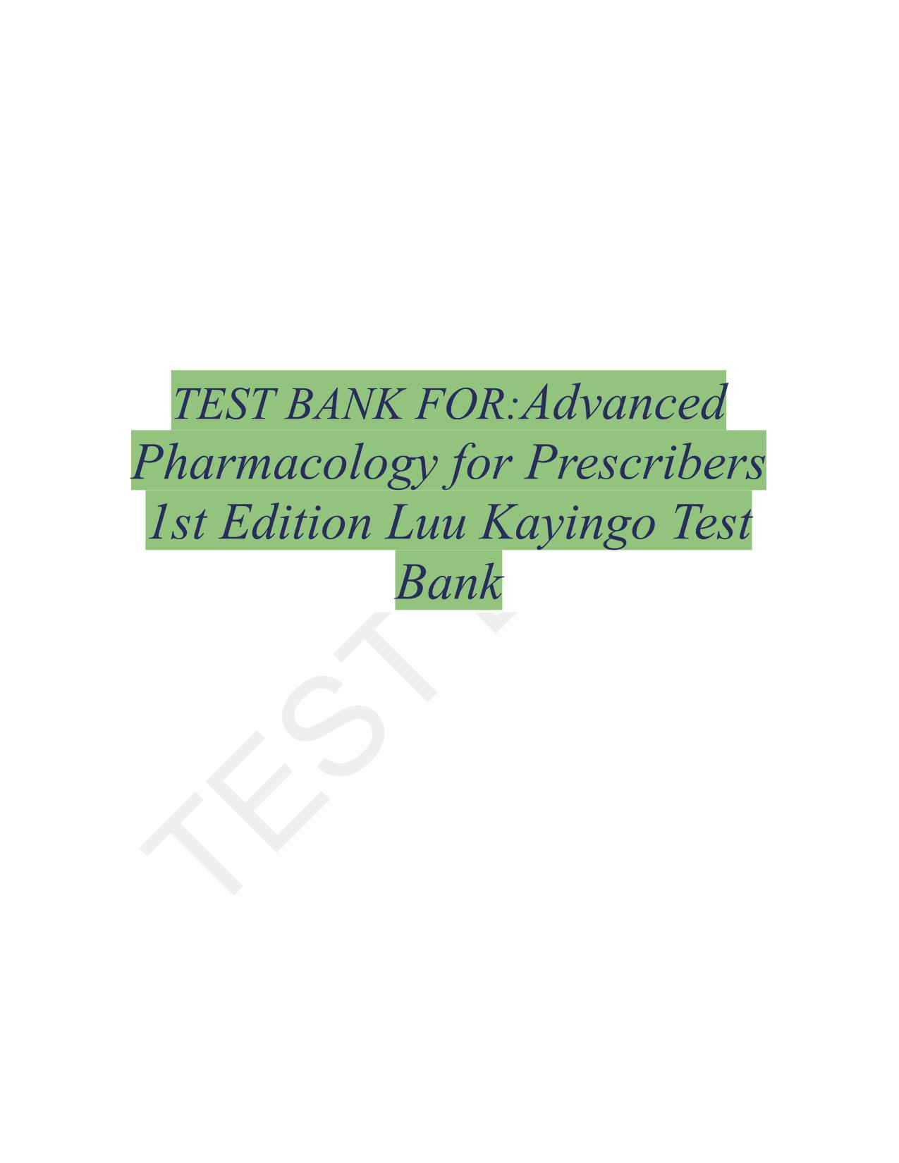 Testbank for Advanced Pharmacology for Prescribers 1st Edition Luu Kayingo ISBN:9780826195463 Latest Update 2025/2026 PDF Download