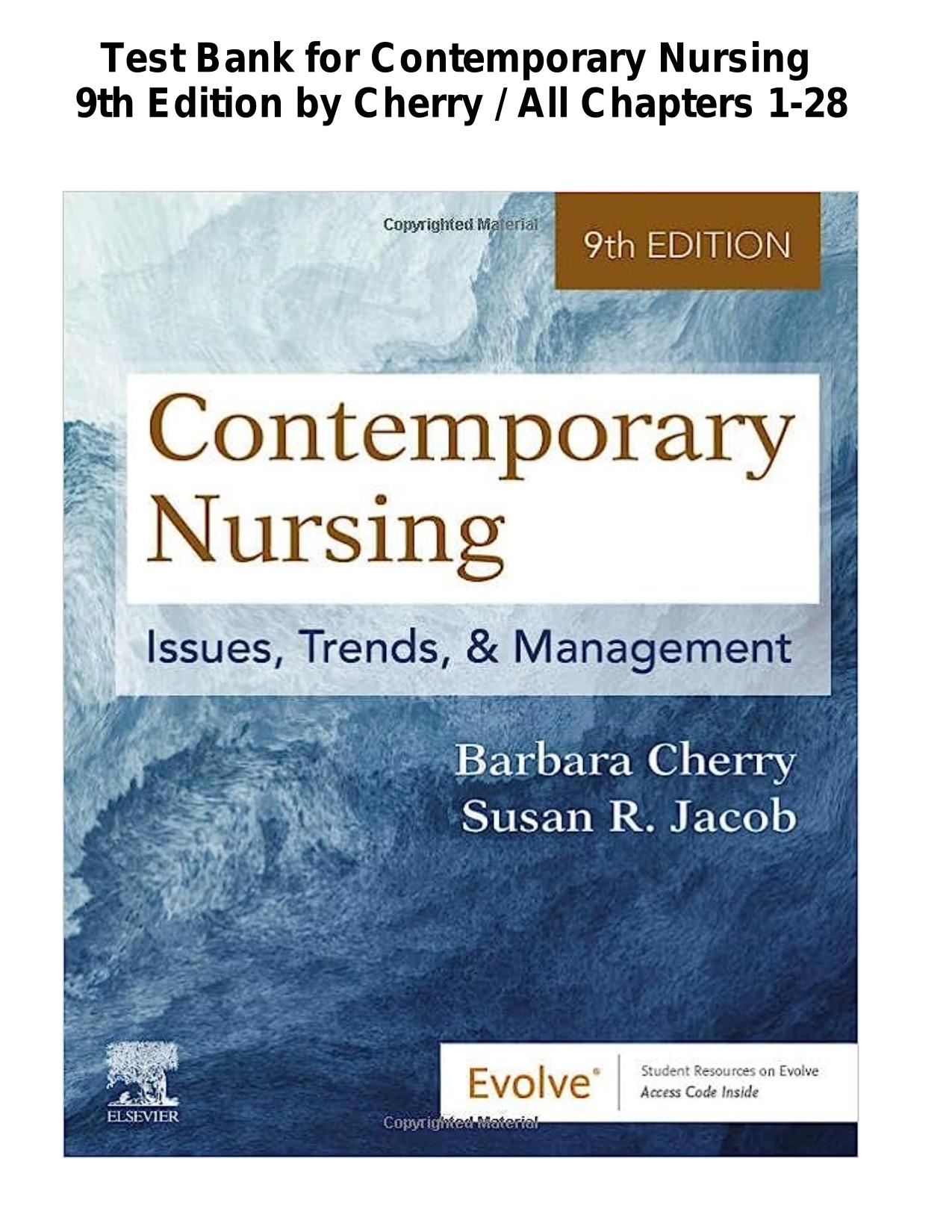 Test Bank for Contemporary Nursing 9th Edition by Cherry All Chapters 1-28, ISBN: 9780323554206 Latest Update