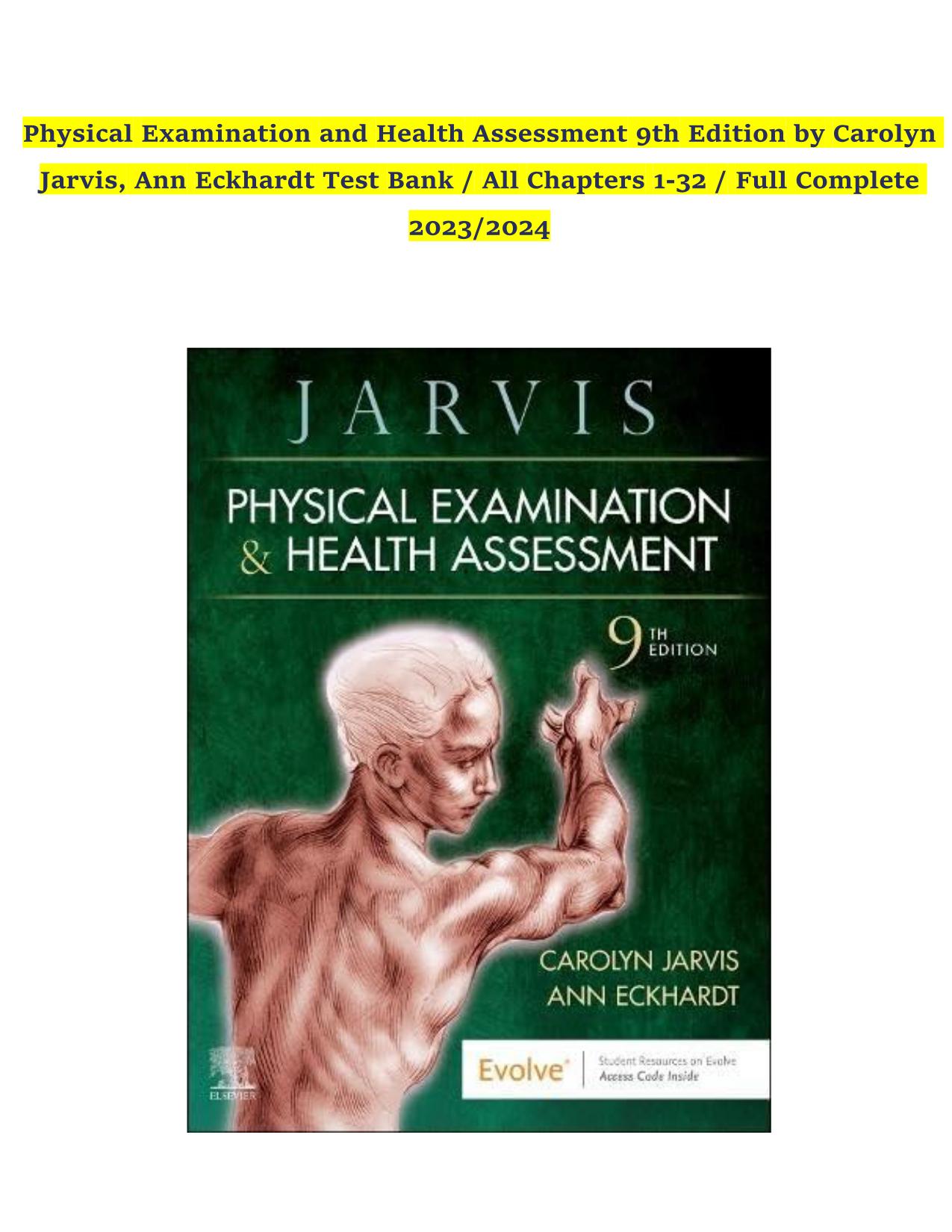 Test Bank for Physical Examination and Health Assessment, 9th Edition, Carolyn Jarvis, ISBN: 9780323510806 Latest Update