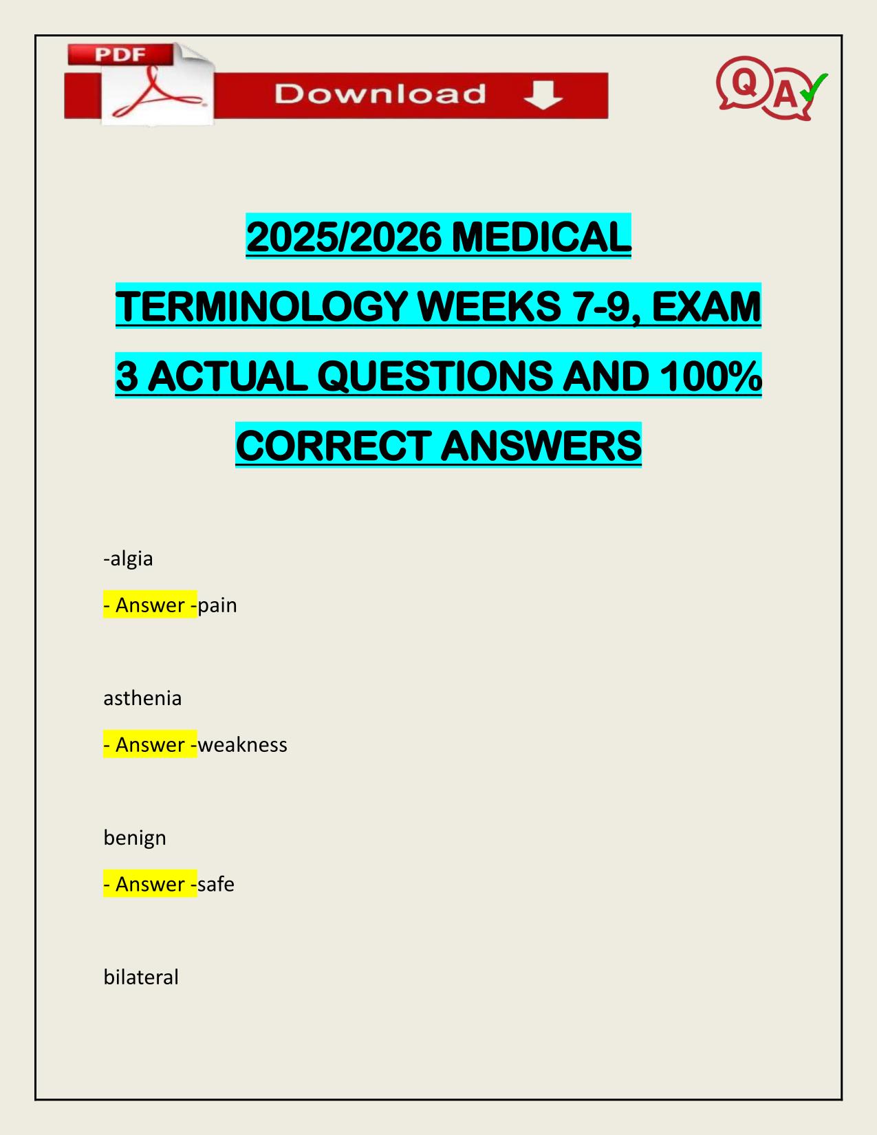 2025/2026 MEDICAL TERMINOLOGY WEEKS 7-9, EXAM 3 ACTUAL Q&A