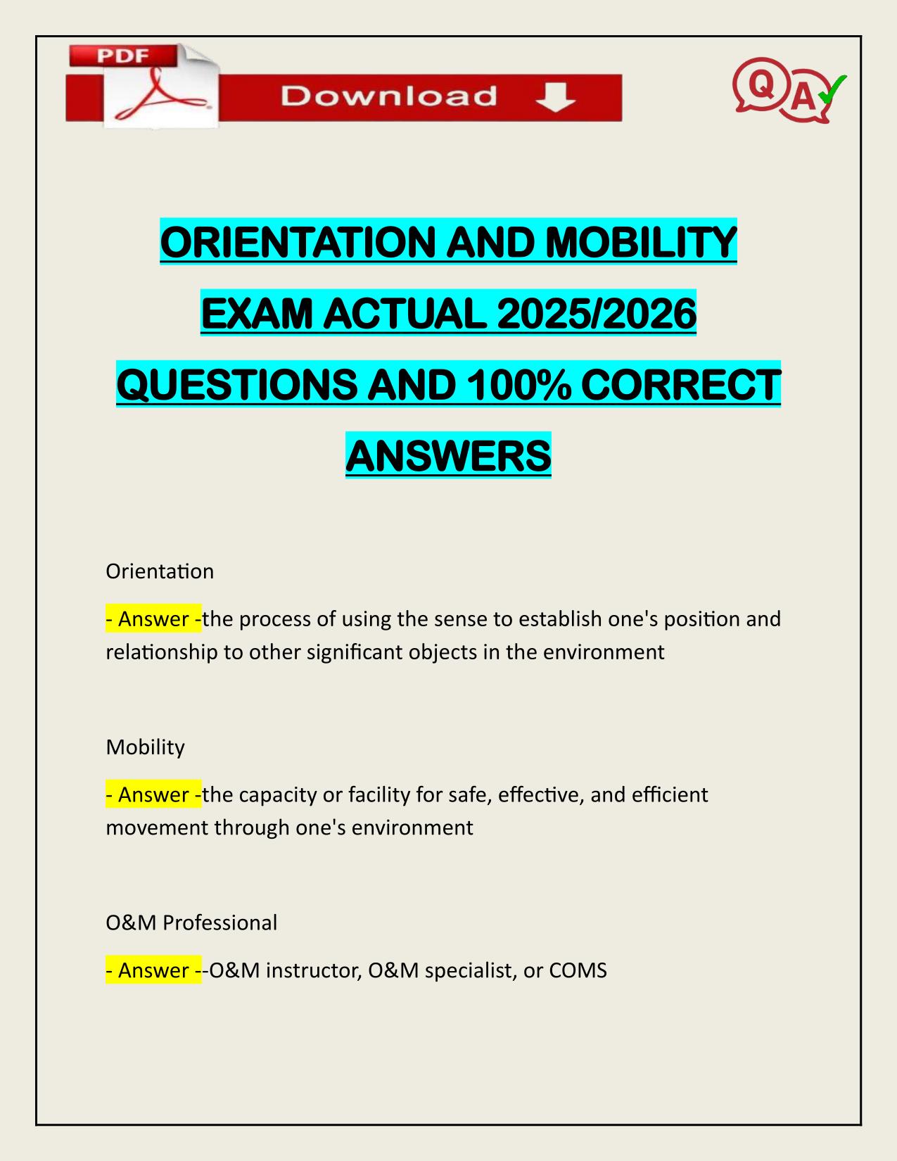 ORIENTATION AND MOBILITY EXAM ACTUAL 2025/2026 QUESTIONS AND 100% CORRECT ANSWERS